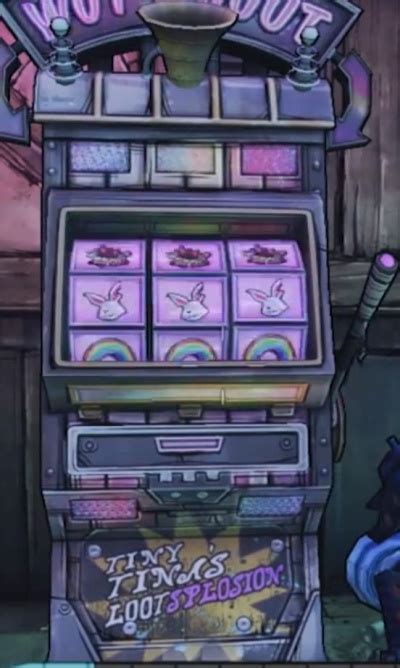 Tiny Tina's Lootsplosion Slot Machine .